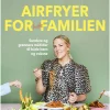 Airfryer for hele familien-Bøger New