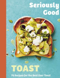 Toast - Seriously Good-New Mags Best